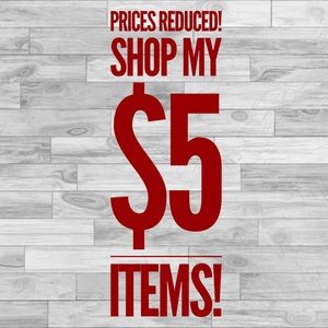 Priced Reduced! Shop my $5 items!!!